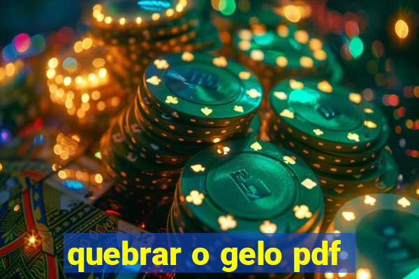 quebrar o gelo pdf